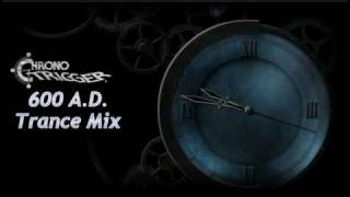 Wind Scene 600 AD Trance Remix - Chrono Trigger - AriesT