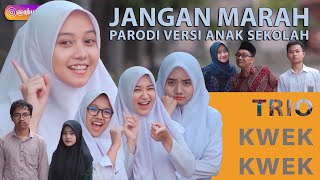 Download lagu TRIO KWEK KWEK - JANGAN MARAH PARODI VERSI ANAK SEKOLAH mp3 Download lagu TRIO KWEK KWEK - JANGAN MARAH PARODI VERSI ANAK SEKOLAH mp3