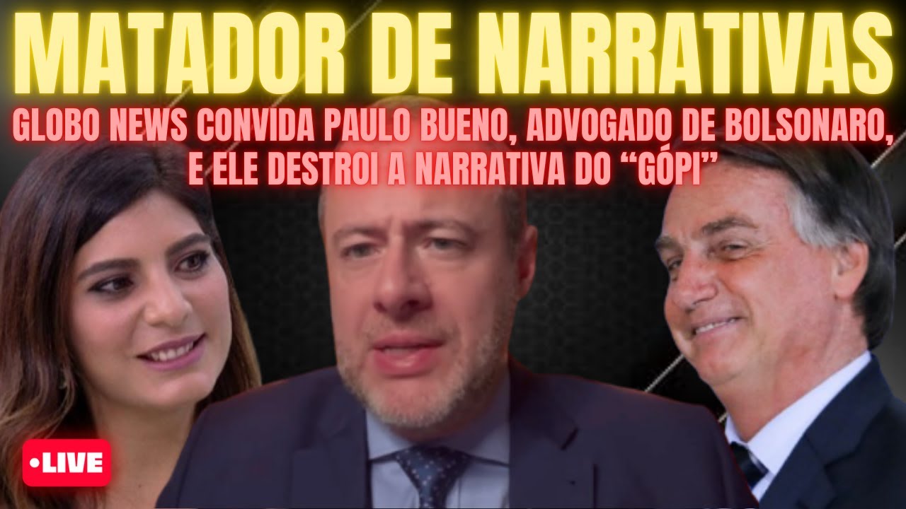 O ADVOGADO PAULO BUENO ACABOU COM A ALEGRIA DO POVINHO DA GLOBO NEWS