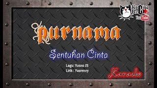 Download lagu Purnama Sentuhan Cinta Karaoke No Vocal mp3 Download lagu Purnama Sentuhan Cinta Karaoke No Vocal mp3