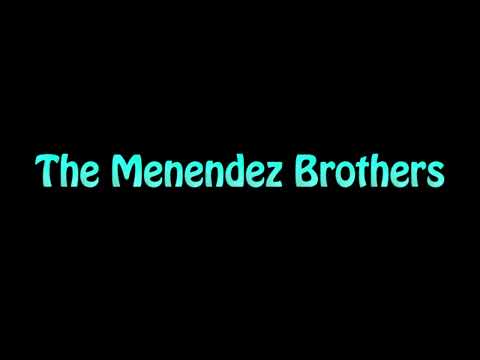 Learn How To Pronounce The Menendez Brothers