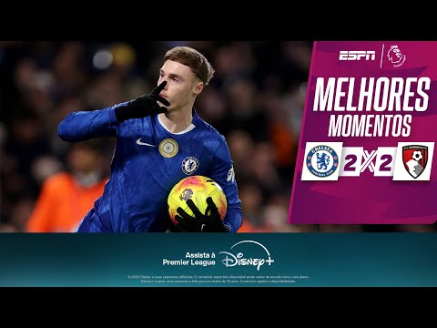 Gols e lances de Chelsea x Bournemouth