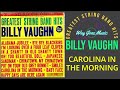 Billy Vaughn - Carolina In The Morning