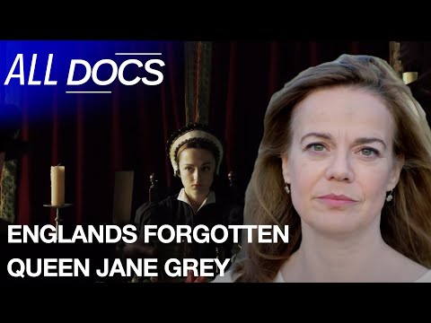The First Queen of England | Englands Forgotten Queen Jane Grey | All Documentary