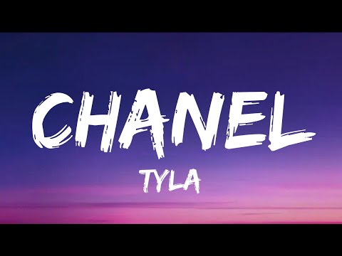 Chanel - Tyla Lyrics