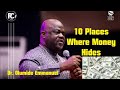 10 Places Where Money Hides || Dr. Olumide Emmanuel