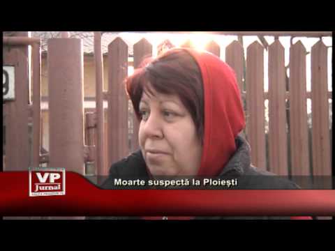 Moarte suspectă la Ploiești