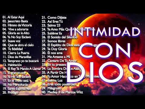 TOP 100 CANCIÓN CRISTIANA 2021 MÁS HERMOSA DEL MUNDO - GRANDES ÉXITOS DE ALABANZA Y ADORACIÓN