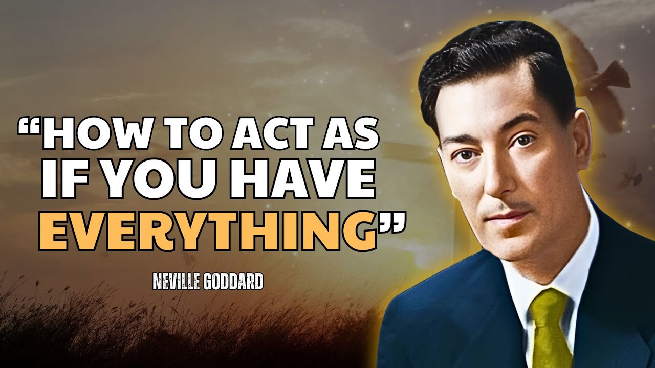 Neville Goddard - The Power of Assumption: How To Use Imagination To Manifest Anything