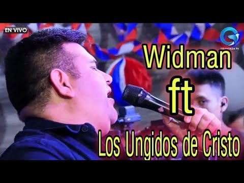 POR UN AMOR  - WIDMAN CAMPOSECO ft LOS UNGIDOS DE CRISTO