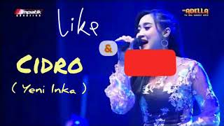 Download lagu CIDRO Yeni Inka Adella mp3 Download lagu CIDRO Yeni Inka Adella mp3