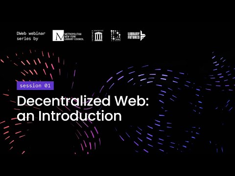 The Decentralized Web: An Introduction
