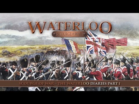 Scourge of War - The Waterloo Diaries Part 1