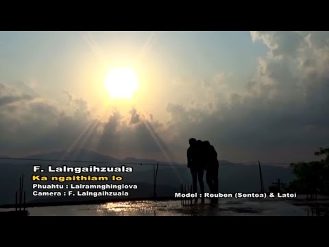 [Zo Lunglen] F. Lalngaihzuala - Ka ngaithiam lo (Official Video)