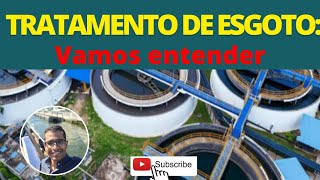 TRATAMENTO DE ESGOTO: Classificação em função do processo e da eficiência!