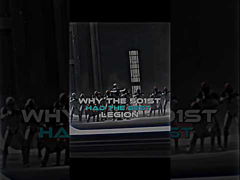 Why the 501st legion were the best during the clone wars
