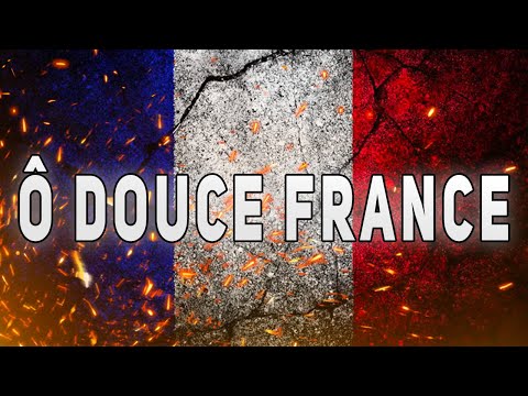 Ô DOUCE FRANCE - Chant Militaire - Paroles ⚔️🇫🇷