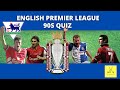 Test your knowledge of the English Premier League in the 1990s || Quiz TV