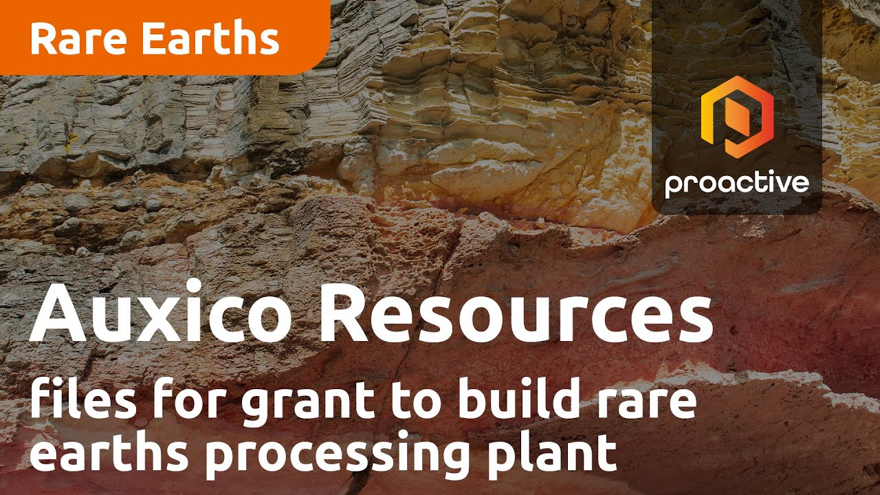 Auxico Resources files paperwork to Canadian Gov for grant to build rare earths processing plant