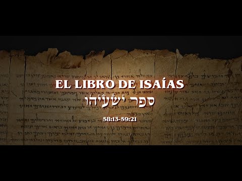 El libro de Isaías cap 58:13-59:21