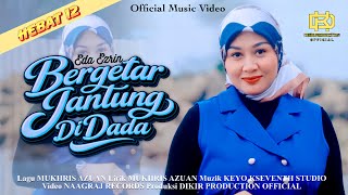 Download lagu Bergetar Jantung Di Dada - Eda Ezrin mp3