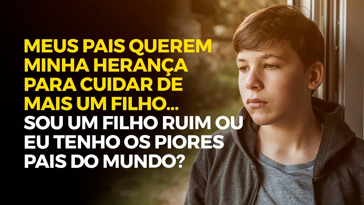 Meus pais querem minha herança – Eu tenho os piores pais do mundo