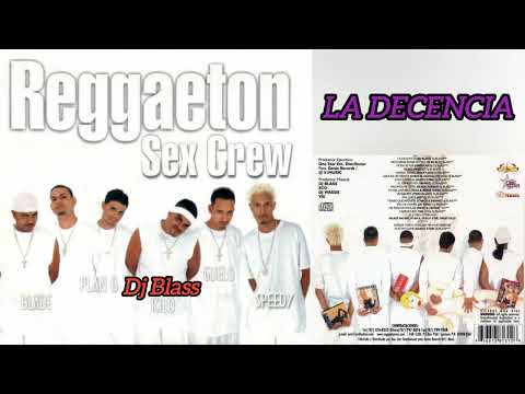 Dj Blass La Decencia - Reggaeton Sex Crew