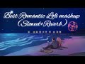 Best Romantic Lofi Mashup Song Slowed Reverb To Study Chill Relax Refresh Lofi Lofimashup