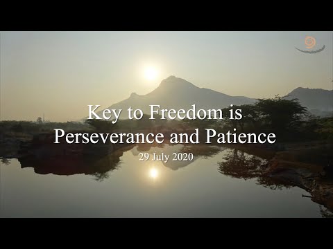 71. BHAGAVAN RAMANA SATSANG - KEY TO FREEDOM IS PERSEVERANCE AND PATIENCE