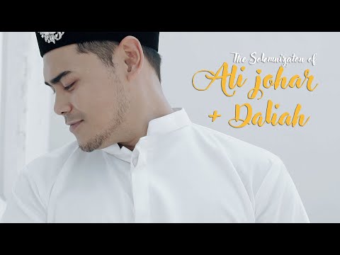 Ali & Dahlia Solemnization Video 2019