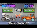 HOTROD V/S CC-EV COMPARISON BATTLE🔥 (WHICH IS THE BEST?)🤔 - HILL CLIMB RACING 2