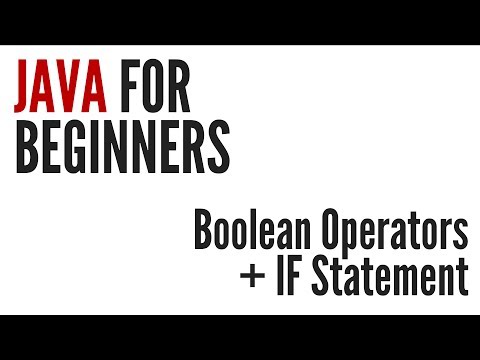 Java For Beginners Boolean Operators IF Statement 4 10