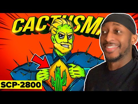 SCP-2800 - Cactusman (SCP Animation) Reaction!