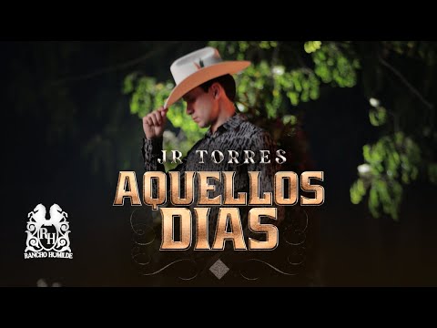 JR Torres - Aquellos Dias [Official Video]
