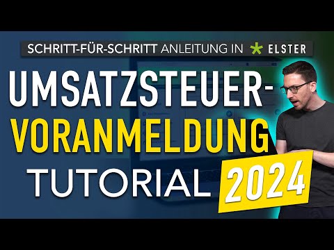 Umsatzsteuervoranmeldung 2024 ausfüllen ✅ Elster Umsatzsteuervoranmeldung Tutorial