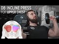 Dumbbell Clavicular Incline Press (Target Upper Chest)