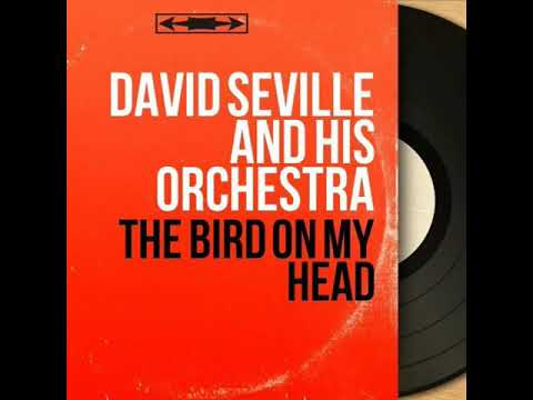 David Seville The Bird On My Head Stereo Remix