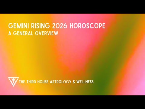 Gemini Rising 2026 General Overview Horoscope