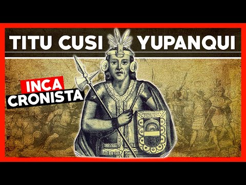 🟢 TITU CUSI YUPANQUI ✔ El Inca Cronista 🟢