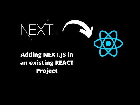 Adding Next.js to an existing React App.