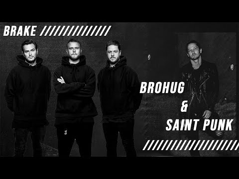 Brohug & Saint Punk - BRAKE [Armada Music]