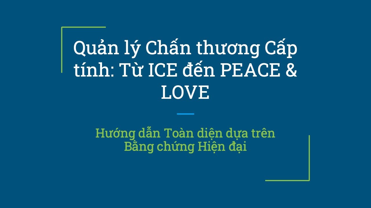 Quản lý chấn thương: Từ RICE đến PEACE & LOVE