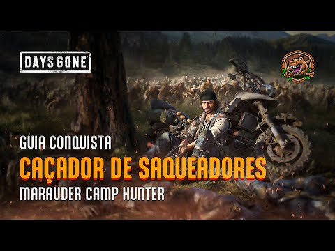 Days Gone - Todos os Acampamentos de Saqueadores - Guia Caçador de Saqueadores