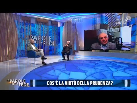 Le parole della Fede, 15 giugno 2021 - Cos'è la virtù della prudenza?