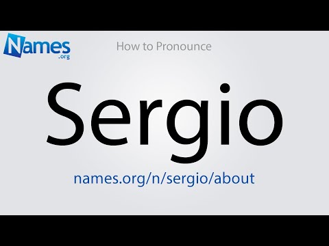 How to Pronounce Sergio