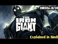The Iron Giant 1999 Movie Explained In Hindi Urdu Gigantic Robot Adventure Movie Explained Hindi