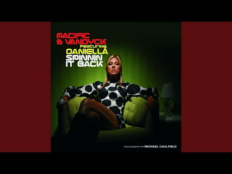 Spinnin It Back (feat. Daniella) (Ben Macklins Terrace Remix)