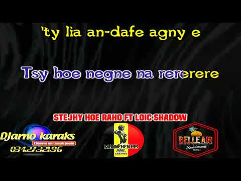 Stejhy  HOE RAHO ft Loic  Shadow karaoké 2022