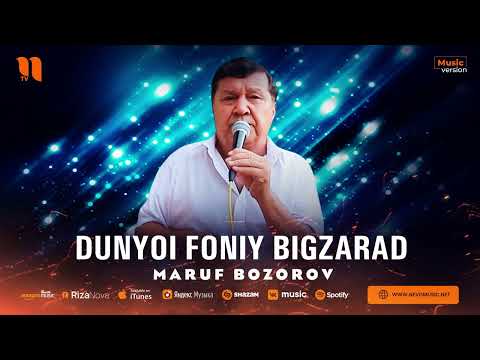 Maruf Bozorov - Dunyoi foniy vergeht (Audio)
