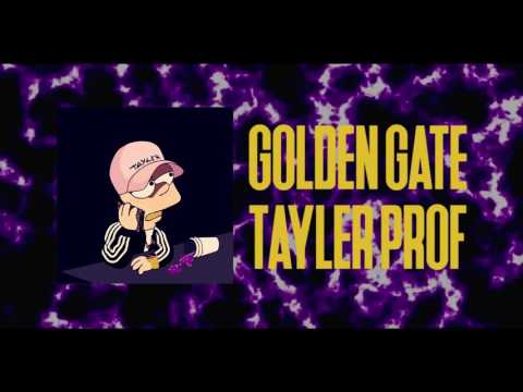 Tayler Prof - Golden Gate (prod.Pilate)